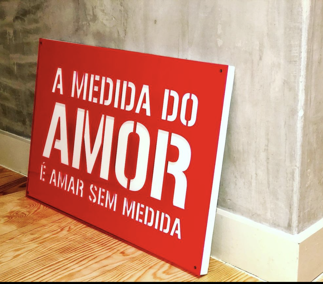 A medida do amor é amar sem medida / C / Acrílico