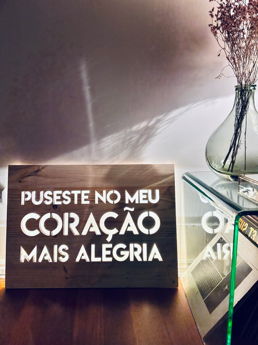 Puseste no meu coração +alegria