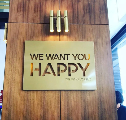 we want you happy